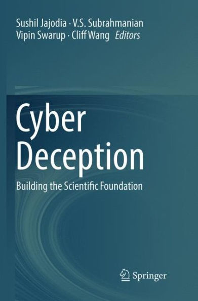 Cyber Deception: Building the Scientific Foundation