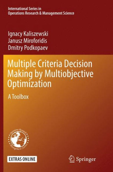 Multiple Criteria Decision Making by Multiobjective Optimization: A Toolbox