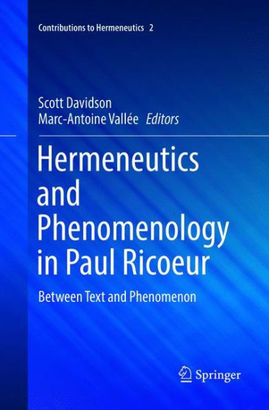 Hermeneutics and Phenomenology Paul Ricoeur: Between Text Phenomenon