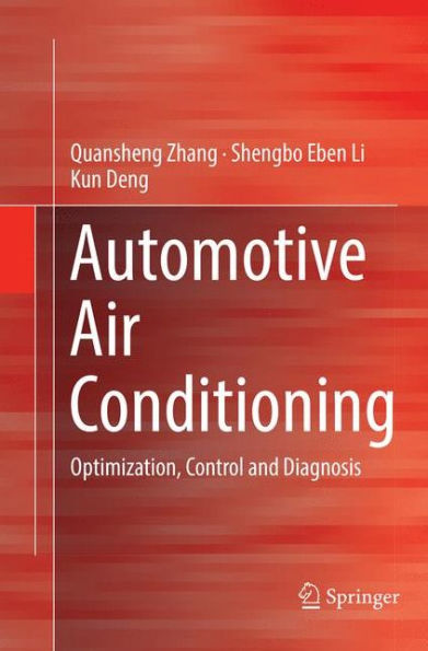 Automotive Air Conditioning: Optimization, Control and Diagnosis