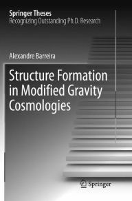 Title: Structure Formation in Modified Gravity Cosmologies, Author: Alexandre Barreira