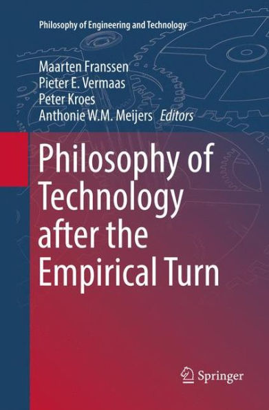 Philosophy of Technology after the Empirical Turn