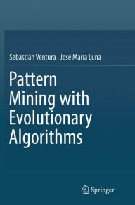 Title: Pattern Mining with Evolutionary Algorithms, Author: Sebastián Ventura