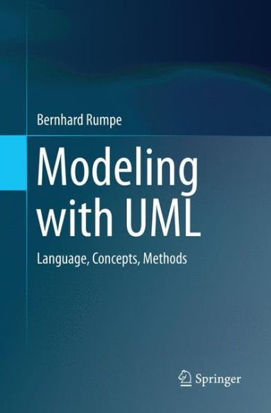 Modeling with UML: Language, Concepts, Methods