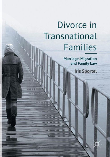 Divorce Transnational Families: Marriage, Migration and Family Law