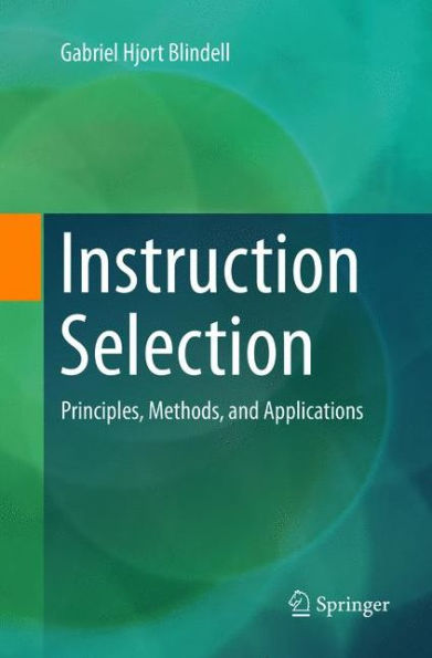 Instruction Selection: Principles, Methods, and Applications