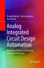 Analog Integrated Circuit Design Automation: Placement, Routing and Parasitic Extraction Techniques