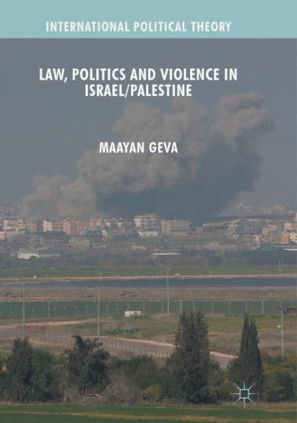 Law, Politics and Violence Israel/Palestine