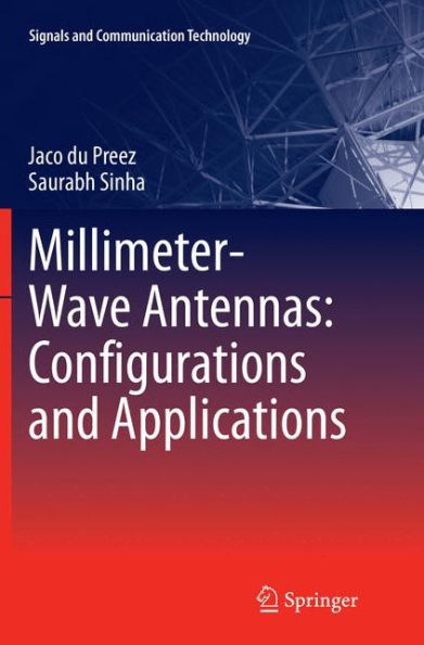 Millimeter-Wave Antennas: Configurations and Applications