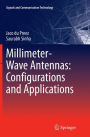 Millimeter-Wave Antennas: Configurations and Applications