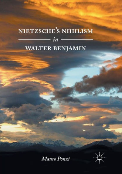 Nietzsche's Nihilism Walter Benjamin