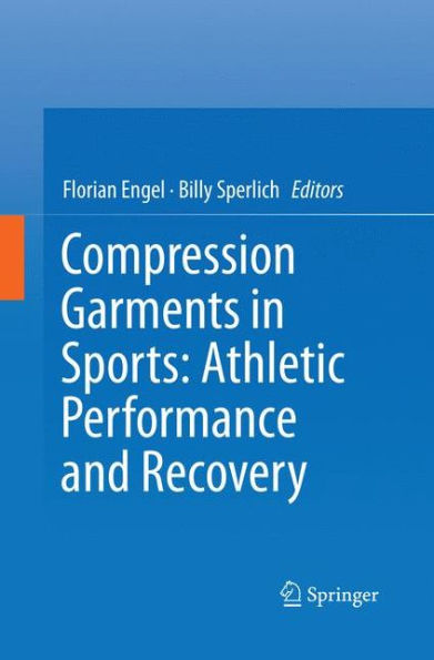 Compression Garments in Sports: Athletic Performance and Recovery