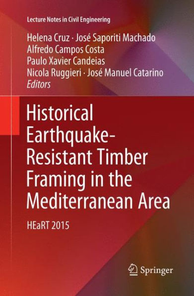 Historical Earthquake-Resistant Timber Framing in the Mediterranean Area: HEaRT 2015