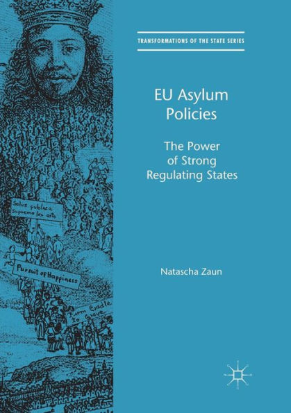 EU Asylum Policies: The Power of Strong Regulating States