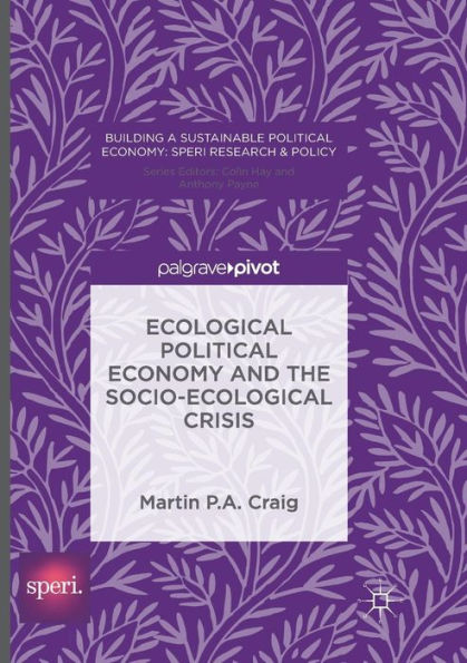 Ecological Political Economy and the Socio-Ecological Crisis