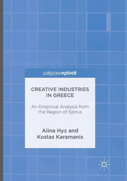 Creative Industries in Greece: An Empirical Analysis from the Region of Epirus