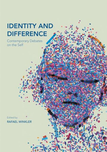 Identity and Difference: Contemporary Debates on the Self