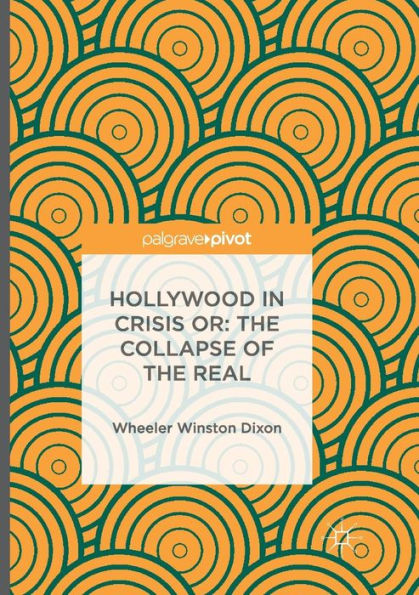 Hollywood Crisis or: the Collapse of Real