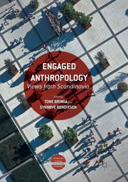 Engaged Anthropology: Views from Scandinavia