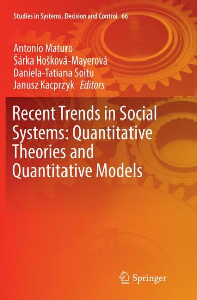 Recent Trends in Social Systems: Quantitative Theories and Quantitative Models