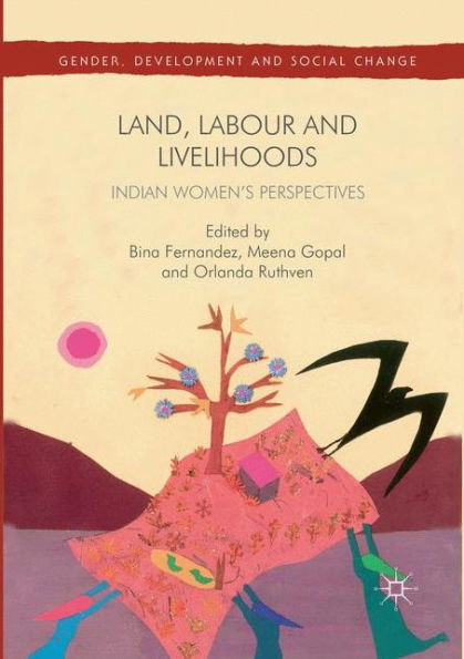 Land, Labour and Livelihoods: Indian Women's Perspectives