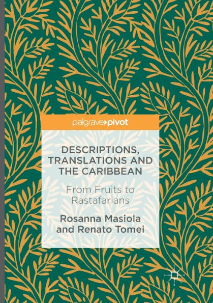 Descriptions, Translations and the Caribbean: From Fruits to Rastafarians