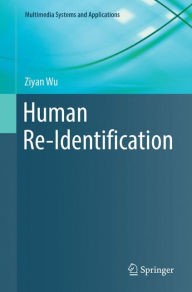Title: Human Re-Identification, Author: Ziyan Wu