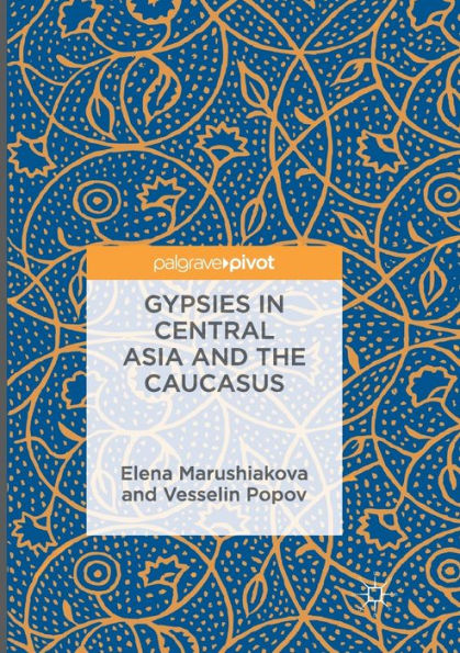 Gypsies Central Asia and the Caucasus