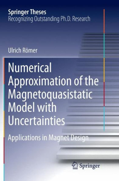 Numerical Approximation of the Magnetoquasistatic Model with Uncertainties: Applications in Magnet Design