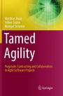 Tamed Agility: Pragmatic Contracting and Collaboration in Agile Software Projects