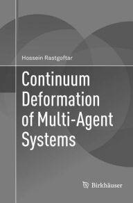 Title: Continuum Deformation of Multi-Agent Systems, Author: Hossein Rastgoftar