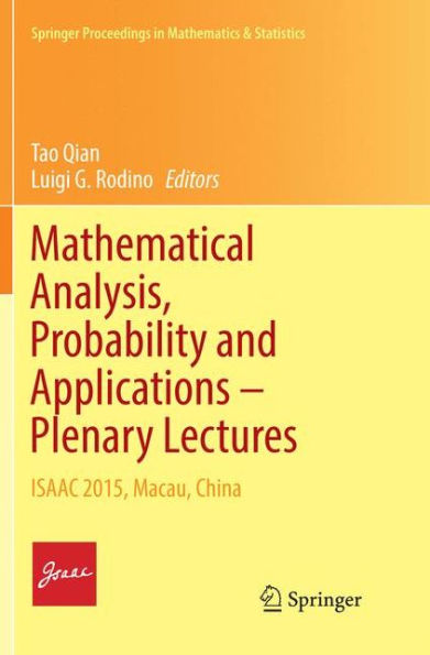 Mathematical Analysis, Probability and Applications - Plenary Lectures: ISAAC 2015, Macau, China