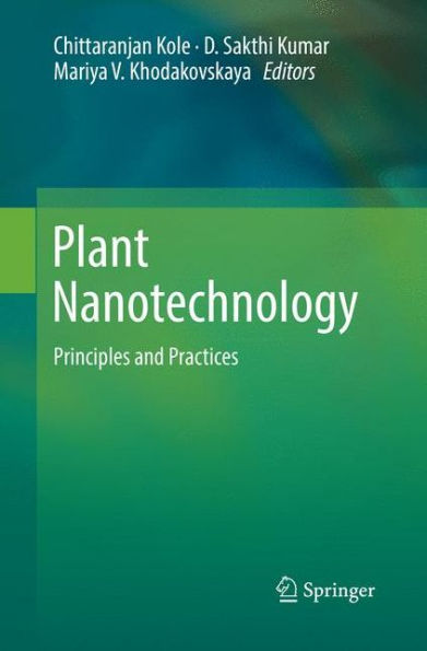Plant Nanotechnology: Principles and Practices