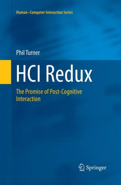 HCI Redux: The Promise of Post-Cognitive Interaction