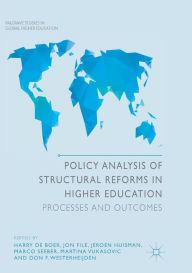 Title: Policy Analysis of Structural Reforms in Higher Education: Processes and Outcomes, Author: Harry de Boer