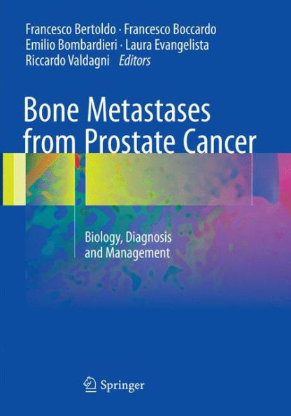 Bone Metastases from Prostate Cancer: Biology, Diagnosis and Management