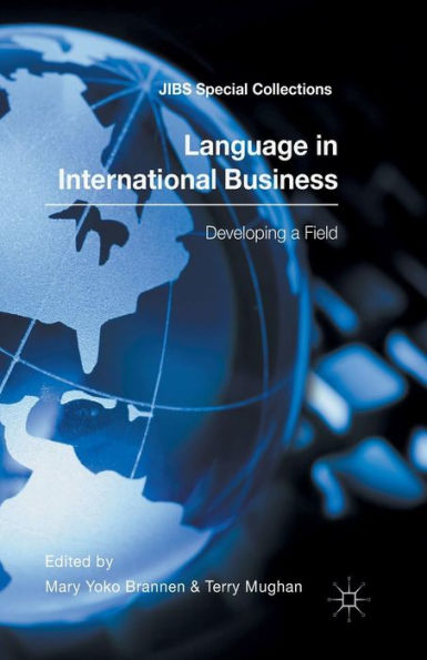 Language in International Business: Developing a Field