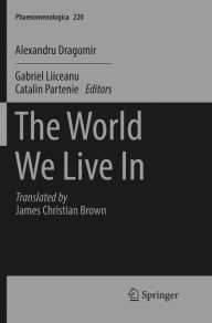 Title: The World We Live In, Author: Alexandru Dragomir