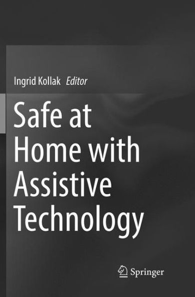 Safe at Home with Assistive Technology