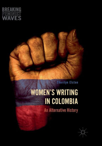 Women's Writing Colombia: An Alternative History
