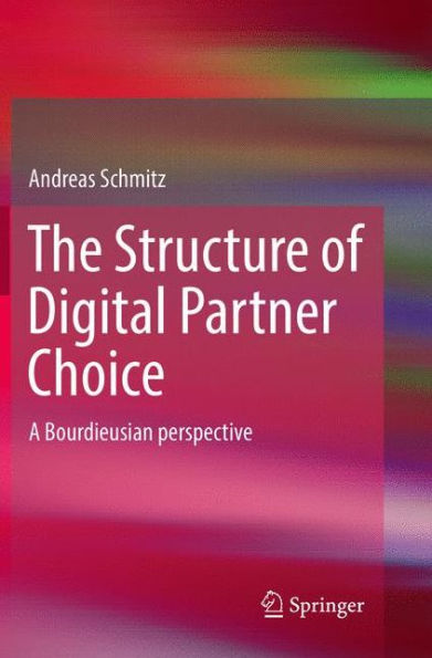 The Structure of Digital Partner Choice: A Bourdieusian perspective