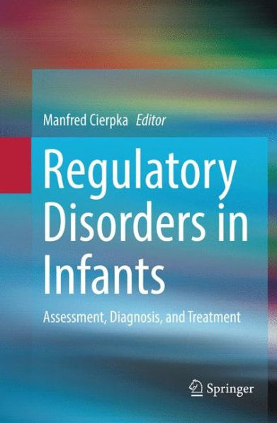 Regulatory Disorders Infants: Assessment, Diagnosis, and Treatment