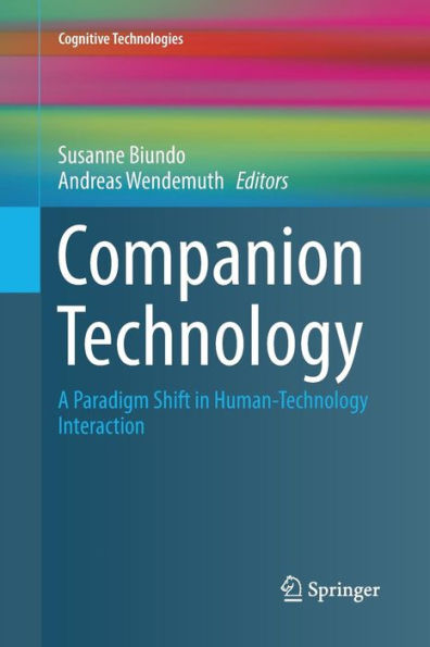 Companion Technology: A Paradigm Shift in Human-Technology Interaction