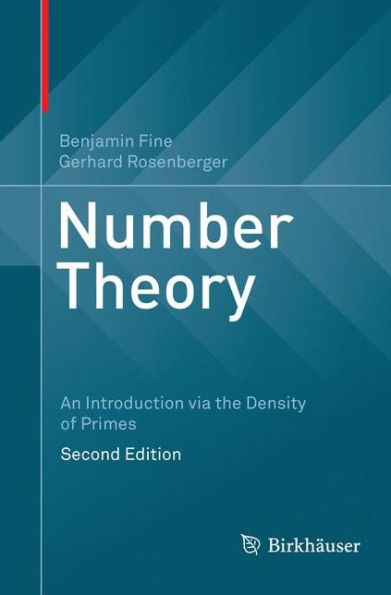 Number Theory: An Introduction via the Density of Primes / Edition 2