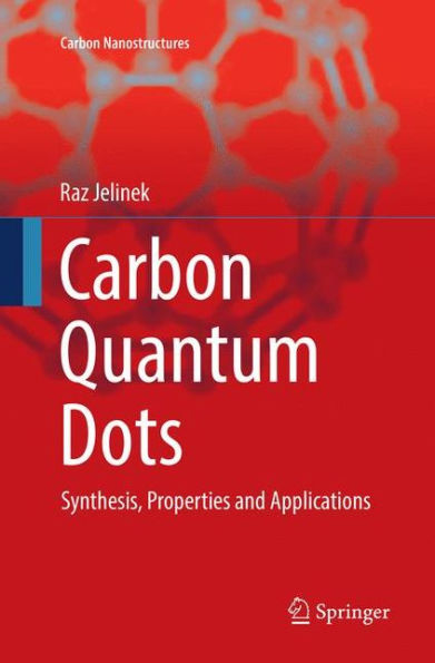 Carbon Quantum Dots: Synthesis, Properties and Applications