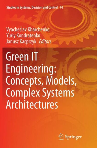 Green IT Engineering: Concepts, Models, Complex Systems Architectures