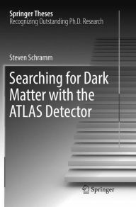 Title: Searching for Dark Matter with the ATLAS Detector, Author: Steven Schramm