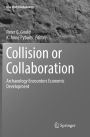 Collision or Collaboration: Archaeology Encounters Economic Development