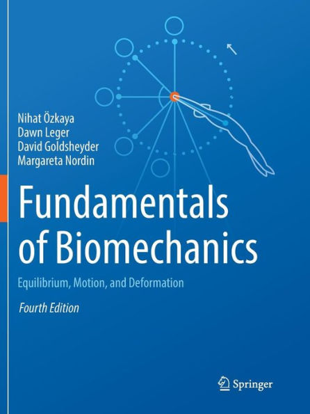 Fundamentals of Biomechanics: Equilibrium, Motion, and Deformation / Edition 4