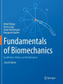 Fundamentals of Biomechanics: Equilibrium, Motion, and Deformation / Edition 4